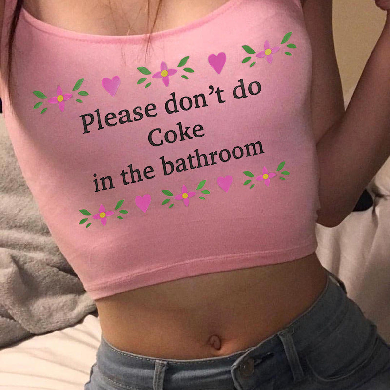 “PLEACE DON'T DO COKE IN THE BATHROOM” VEST W102710